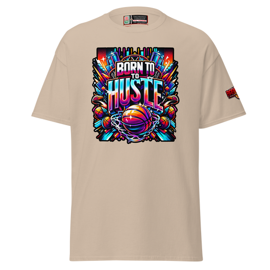 "BORN TO HUSTLE" - T-shirt